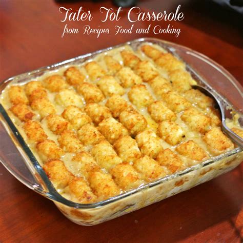 Tater Tot Casserole - Recipes Food and Cooking