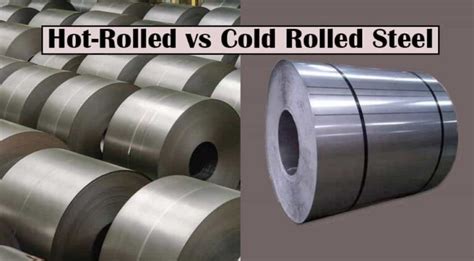 Hot Rolled vs Cold Rolled Steel: What are the differences? - www ...