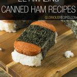 22 Amazing Canned Ham Recipes To Try