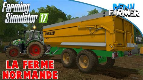 Farming Simulator 17 | La Ferme Normande | Transport d'Orge ! - YouTube