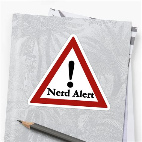 "Nerd alert" Sticker by lovelyLOUser | Redbubble