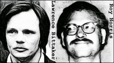 Keller On The Loose: Serial Killers: Lawrence Bittaker and Roy Norris