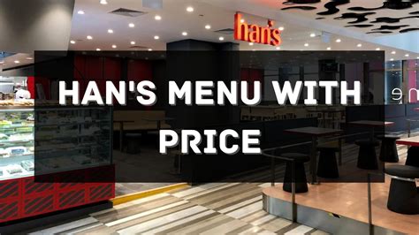 Han's Menu with Price 2024 Singapore [UPDATED]