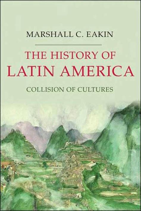 The History of Latin America