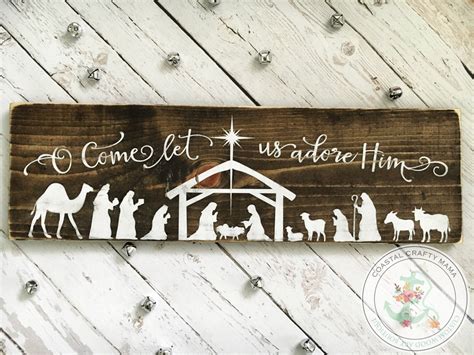 Nativity sign O come let us adore him sign rustic nativity