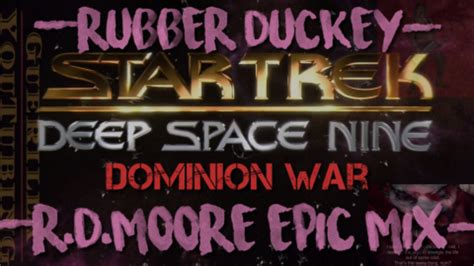 The DS9 Dominion War: @RubberDuck3h / RDMoore EPIC Battlestar Galactica Style Mix : r/fanedits