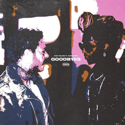 Post Malone ft. Young Thug - Goodbyes : r/freshalbumart