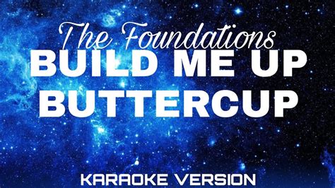 Build Me Up Buttercup Karaoke Version | The Foundations - YouTube