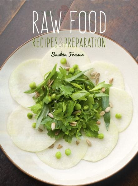 Raw Food: Recipes and Preparation – Cookbooks A La Carte – Cookbooks A La Carte