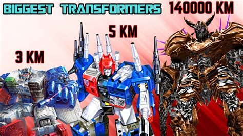 Top 10 Biggest Transformers Of All Time That Will Terrify You To The ...