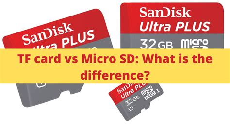 TF card vs Micro SD: What is the difference?