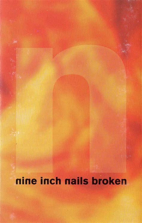 Nine Inch Nails – Broken (1992, BMG, White, Dolby HX Pro, Cassette ...