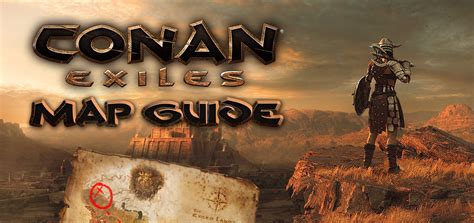 Conan Exiles Map Guide - The Exiled Lands | nitrado.net