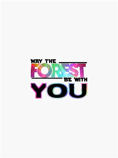 "May the Forest Be With You" Sticker for Sale by meganinsane | Redbubble