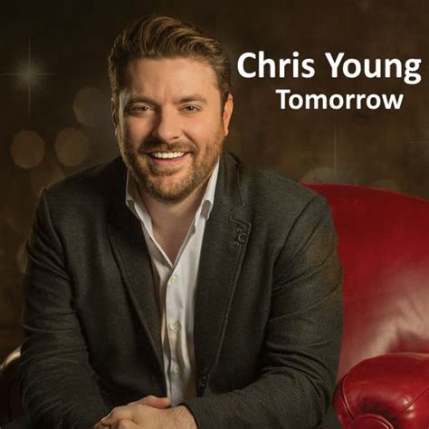 Chris Young - Tomorrow | PSNMUSIC