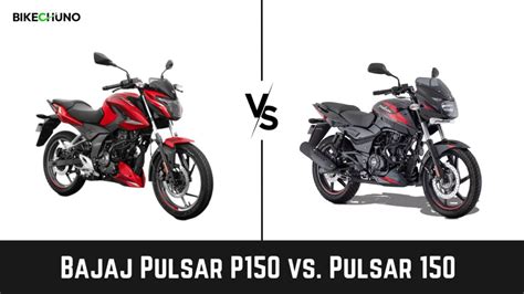 Bajaj Pulsar P150 vs. Pulsar 150: What's Different - BikeChuno