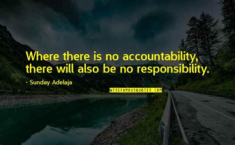 Accountability Quotes: top 100 famous quotes about Accountability