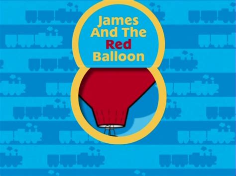 Image - JamesandtheRedBalloonDVDtitlecard.jpg - Thomas the Tank Engine ...