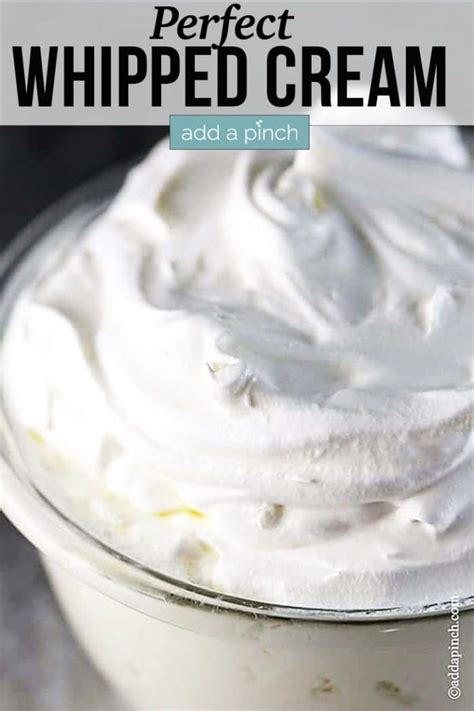 Perfect Whipped Cream Recipe - Add a Pinch