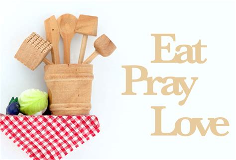 Eat Pray Love - Twiggy Decor