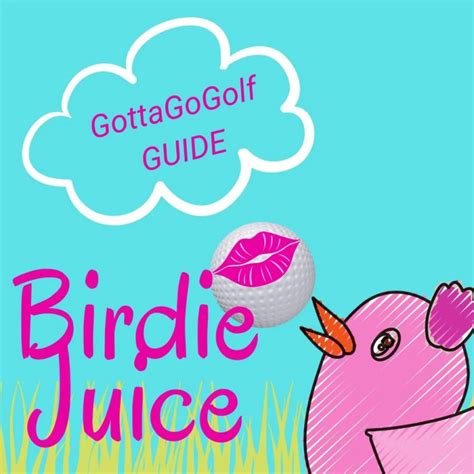 Birdie juice etiquette for today's woman - GottaGoGolf