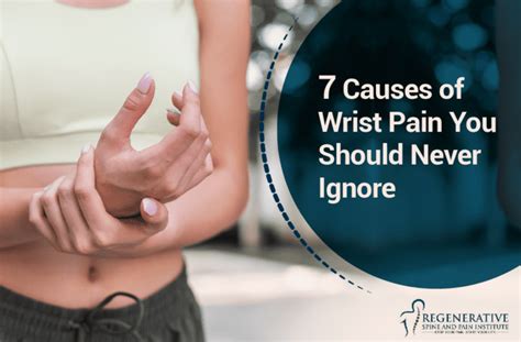 7 Causes of Wrist Pain You Should Never Ignore: Regenerative Spine and Pain Institute: Board ...