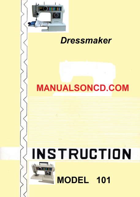 Dressmaker 101 Sewing Machine Instruction Manual