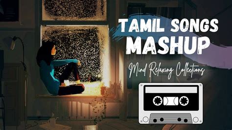 Tamil Mashup Songs 2020 | Tamil Cover Songs Mashup | Tamil Mashup all songs | Tamil Songs Mix ...