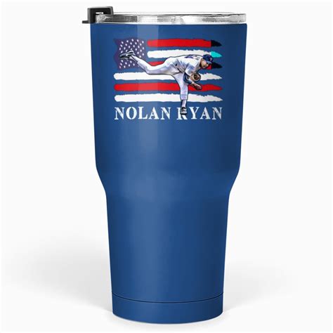 Nolan Ryan Fight a Nolan Ryan Fight Tumblers 30 Oz sold by BilMorris | SKU 98549443 | Printerval