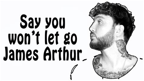 James arthur say you wont let go - YouTube