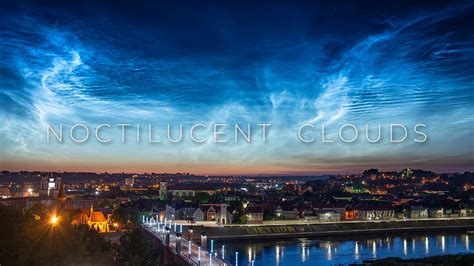 Noctilucent Clouds Timelapse 4K RCA (+) - YouTube