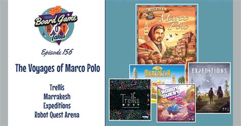 The Voyages of Marco Polo | Board Game Hot Takes Podcast | BoardGameGeek