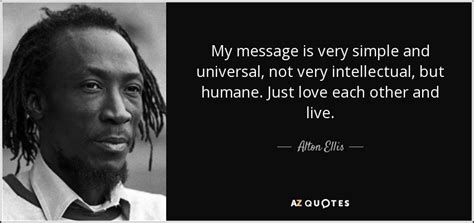 QUOTES BY ALTON ELLIS | A-Z Quotes