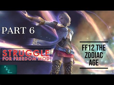 Struggle for Freedom Mod FF12 - TZA - Part 6 - OP Weapon Obtained - YouTube