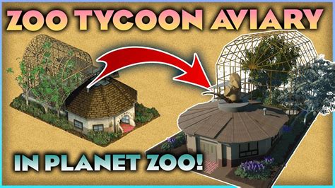 Bringing the ZOO TYCOON AVIARY into Planet Zoo! - YouTube