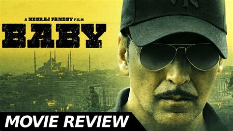 Baby - Full Movie Review |Akshay Kumar | Taapsee Pannu | Bollywood Movies Reviews - YouTube