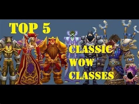 Your Top 5 Classic WoW Classes : classicwow