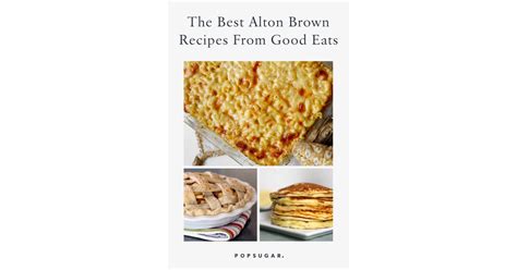 The Best Alton Brown Recipes From Good Eats | POPSUGAR Food Photo 15