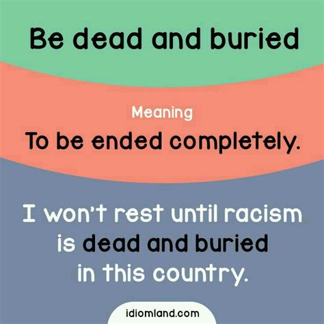 Be Dead And Buried | English phrases idioms, English idioms, Interesting english words