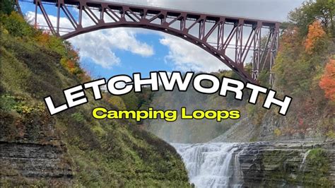 Letchworth State Park [Camping Loop Tour] - YouTube