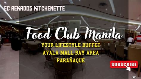 Food Club Manila Your Lifestyle Buffet Restaurant At Ayala Mall Bay Area - YouTube