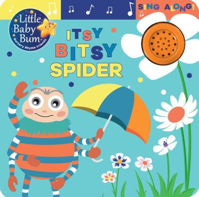 Little Baby Bum Itsy Bitsy Spider: Sing Along! by Parragon, Interactive ...