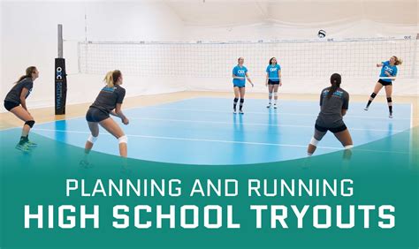 Planning and running high school tryouts - The Art of Coaching Volleyball