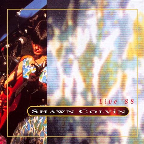 The Common Rede: Shawn Colvin - Live '88