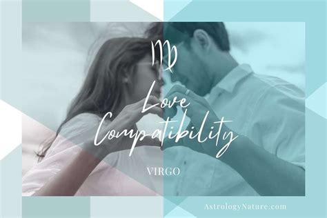 Virgo Love Compatibility: How to Court the other Signs - Astrology Nature