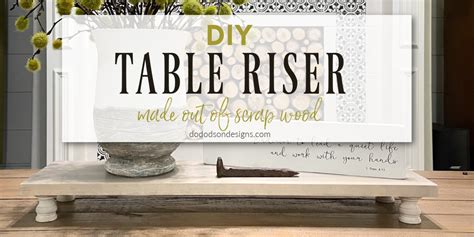 How To Make Table Risers Out Of Scrap Wood