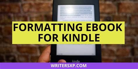 How to Format An Ebook For Kindle - WritersXp