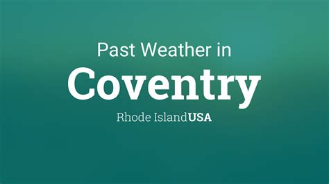 Past Weather in Coventry, Rhode Island, USA — Yesterday or Further Back