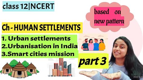 Human Settlements|part 3|class12 geo|Urban settlements|Urbanisation|Smart cities mission - YouTube