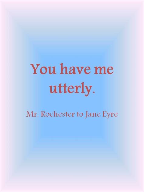 Mr Rochester Jane Eyre Quotes. QuotesGram